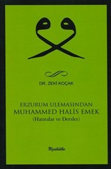 Erzurum Ulemasından Muhammed Halis Emek (Hatıralar ve Dersler)