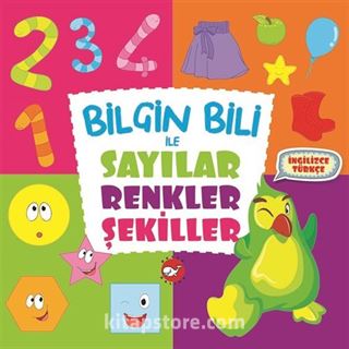 Bilgin Bili ile Sayılar, Renkler, Şekiller (İngilizce-Türkçe)