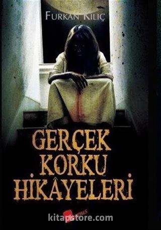 Gerçek Korku Hikayeleri