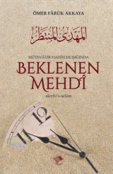 Mütevatir Hadisler Işığında Beklenen Mehdi (a.s.)