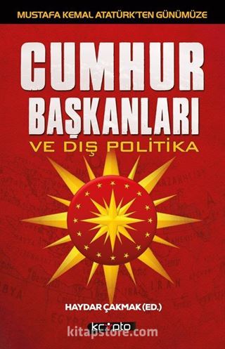 Cumhurbaşkanları ve Dış Politika