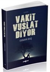 Vakit Vuslat Diyor