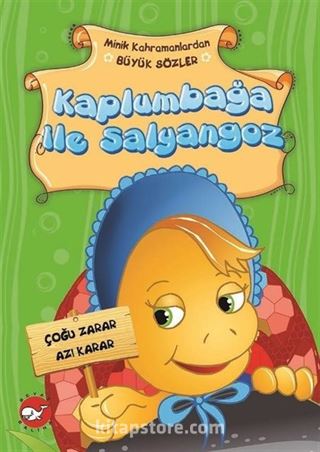 Kaplumbağa İle Salyangoz / Minik Kahramanlardan Büyük Sözler