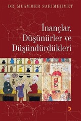 İnançlar, Düşünürler ve Düşündürdükleri