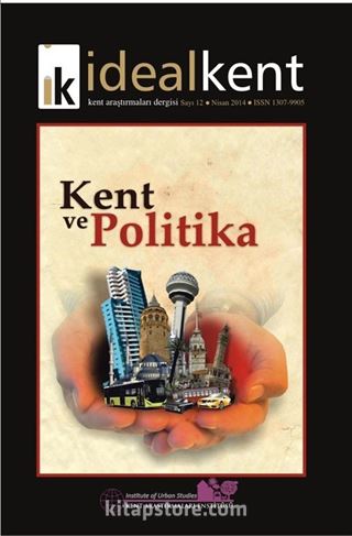 İdeal Kent Kent Araştırmaları Dergisi Sayı:12 Nisan 2014