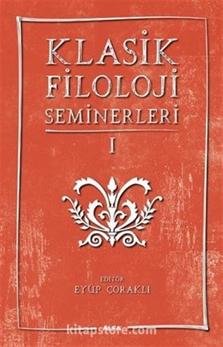 Klasik Filoloji Seminerleri 1