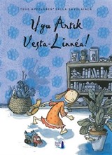 Uyu Artık Vesta-Linnea!