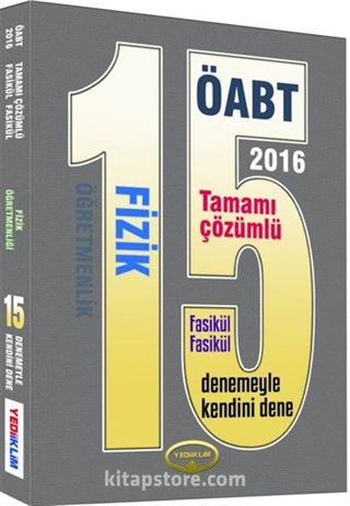 2016 ÖABT Fizik Öğretmenliği 15 Tamamı Çözümlü Deneme (Fasikül Fasikül)