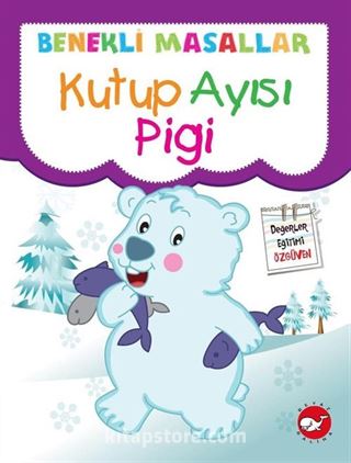 Kutup Ayısı Pigi / Benekli Masallar