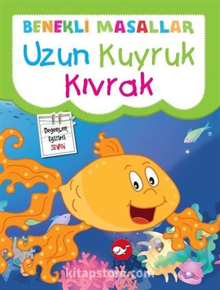 Uzun Kuyruk Kıvrak / Benekli Masallar