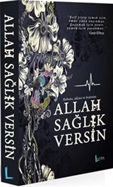 Allah Sağlık Versin