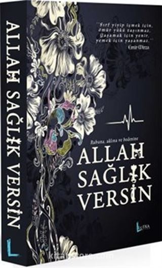 Allah Sağlık Versin