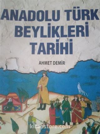 Anadolu Türk Beylikleri Tarihi