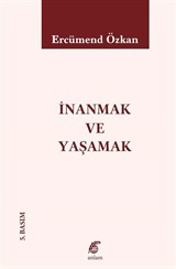 İnanmak ve Yaşamak