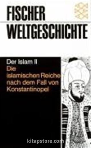 Die islamische Reiche nach dem Fall von Konstantinopel