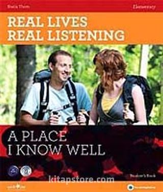 Real Lives, Real Listening: A Place I Know Well+CD A2-B1 Elementary