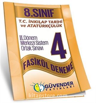 8. Sınıf T.C. İnkılap Tarihi ve Atatürkçülük 2. Dönem Merkezi Sistem Ortak Sınavı 4 Fasikül Deneme