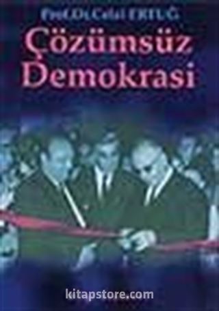 Çözümsüz Demokrasi