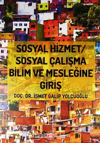 Sosyal Hizmet Sosyal Çalışma Bilim ve Mesleğine Giriş