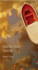 Hüznün Şavkı Sularda