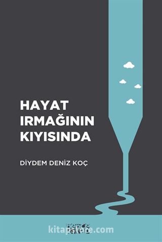 Hayat Irmağının Kıyısında