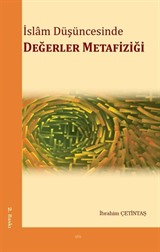 İslam Düşüncesinde Değerler Metafiziği