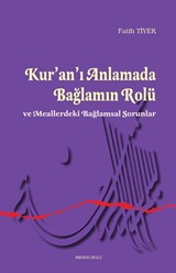 Ku'an'ı Anlamada Bağlamın Rolü ve Meallerdeki Bağlamsal Sorunlar