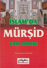 İslam'da Mürşid Var mıdır?