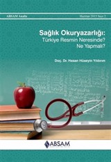 Sağlık Okuryazarlığı: Türkiye Resmin Neresinde? Ne Yapmalı?