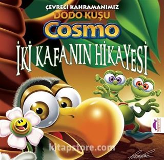 İki Kafanın Hikayesi / Çevreci Kahramanımız Dodo Kuşu Cosmo