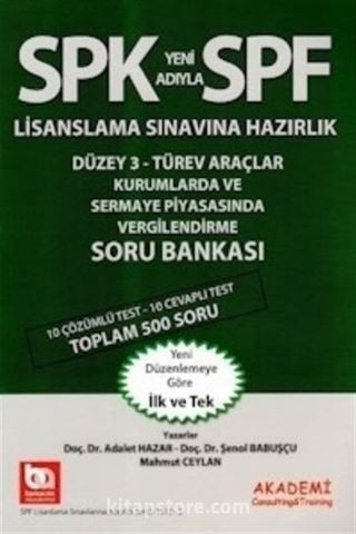 SPF Lisanslama Sınavlarına Hazırlık Düzey 3 Türev Araçlar Kurumlarda ve Sermaye ve Piyasasında Vergilendirme Soru Bankası