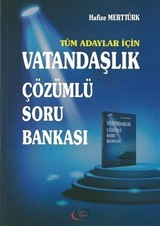 Tüm Adaylar İçin Vatandaşlık Çözümlü Soru Bankası