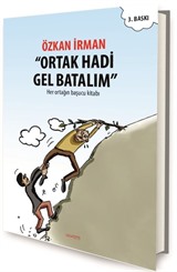 Ortak Hadi Gel Batalım