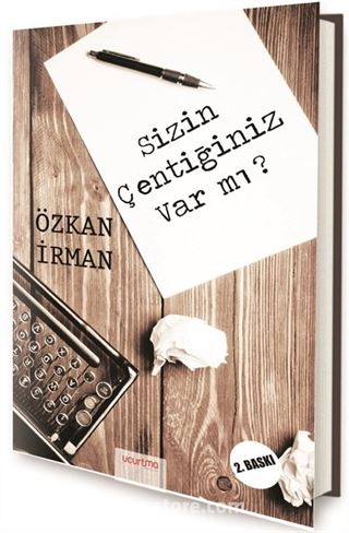 Sizin Çentiğiniz Var mı?