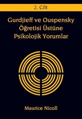 Gurdjieff ve Ouspensky Öğretisi Üstüne Psikolojik Yorumlar 2. Cilt