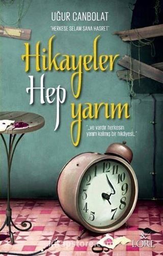 Hikayeler Hep Yarım