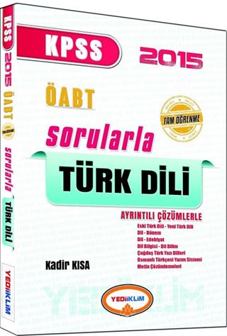 2015 KPSS ÖABT Tamamı Çözümlü Sorularla Türk Dili