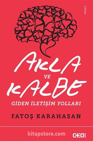 Akla ve Kalbe Giden İletişim Yolları