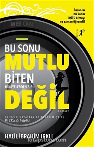 Bu Sonu Mutlu Biten Hikayelerden Biri Değil