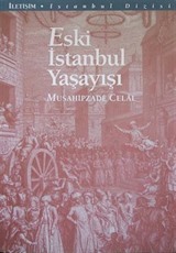 Eski İstanbul Yaşayışı