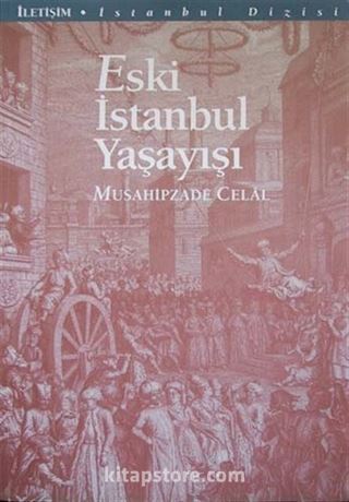 Eski İstanbul Yaşayışı