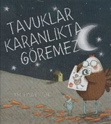 Tavuklar Karanlıkta Göremez