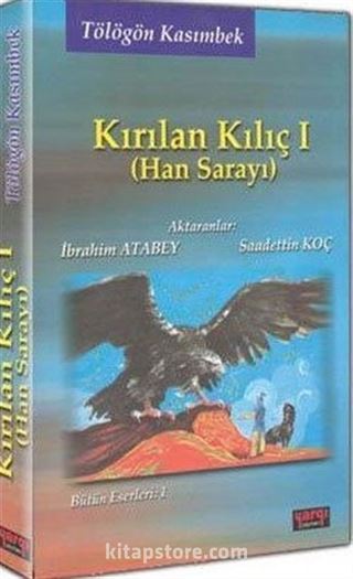 Kırılan Kılıç 1 (Han Sarayı)