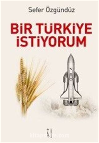 Bir Türkiye İstiyorum