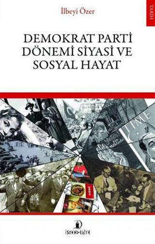 Demokrat Parti Dönemi ve Siyasi Sosyal Hayat