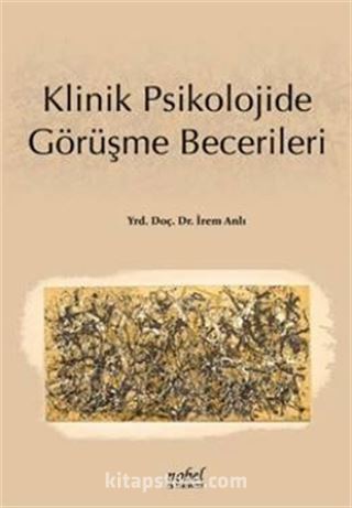 Klinik Psikolojide Görüşme Becerileri