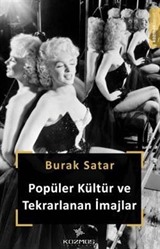 Popüler Kültür ve Tekrarlanan İmajlar