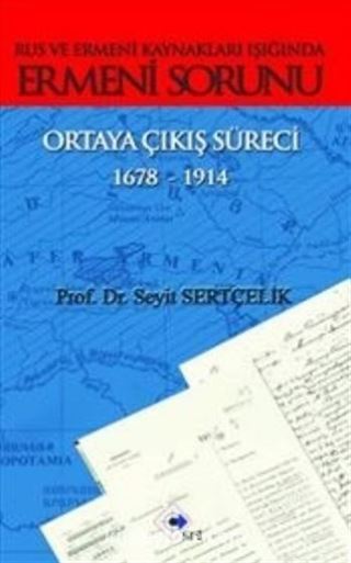 Rus ve Ermeni Kaynakları Işığında Ermeni Sorunu