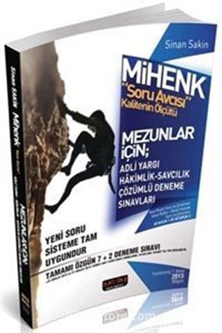 2015 Mihenk Soru Avcısı Mezunlar İçin; Adli Yargı Hakimlik-Savcılık Çözümlü Deneme Sınavları (7+2 Deneme)