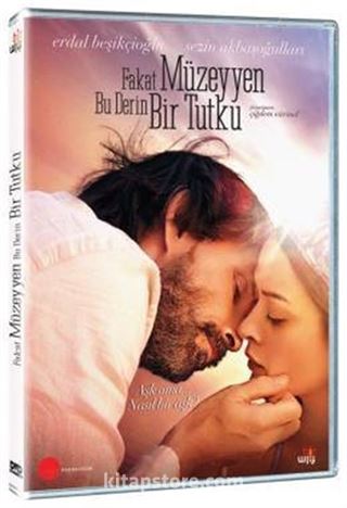 Fakat Müzeyyen Bu Derin Bir Tutku (DVD)